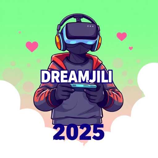 The Rise of DREAMJILI: A New Era in Gaming